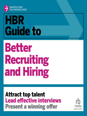 cover image of HBR Guide to Better Recruiting and Hiring